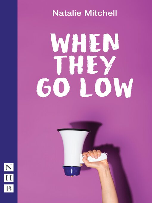 Title details for When They Go Low by Natalie Mitchell - Available